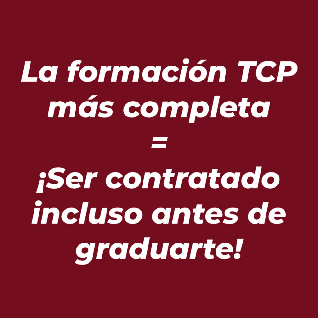 Ventajas de la formación TCP más completa!